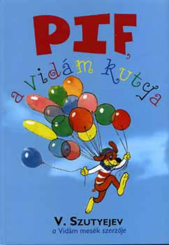 Újdonság Pif, a vidám kutya