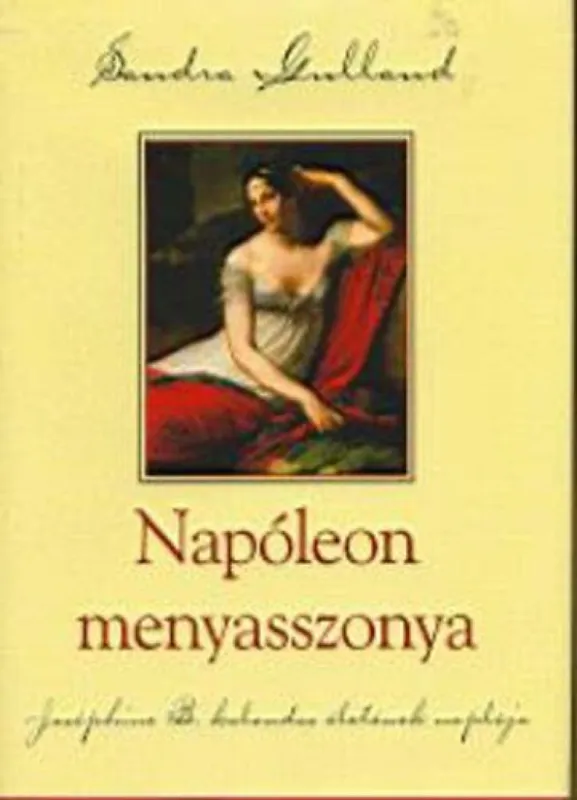 Napóleon menyasszonya - Joséphine B. kalandos életének naplója Vedd meg online