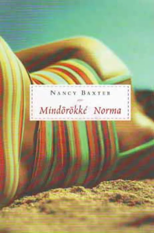 Kiárusítás Mindörökké Norma