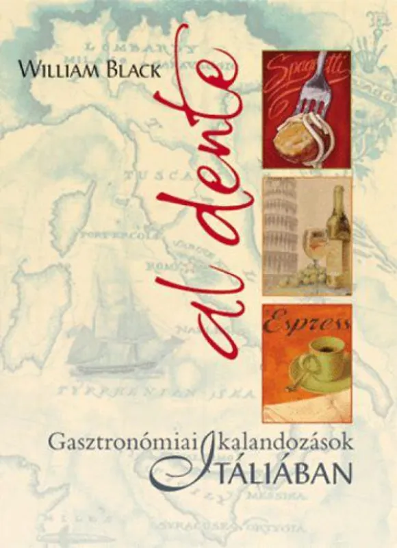 Al dente - Gasztronómiai kalandozások Itáliában Árengedmény