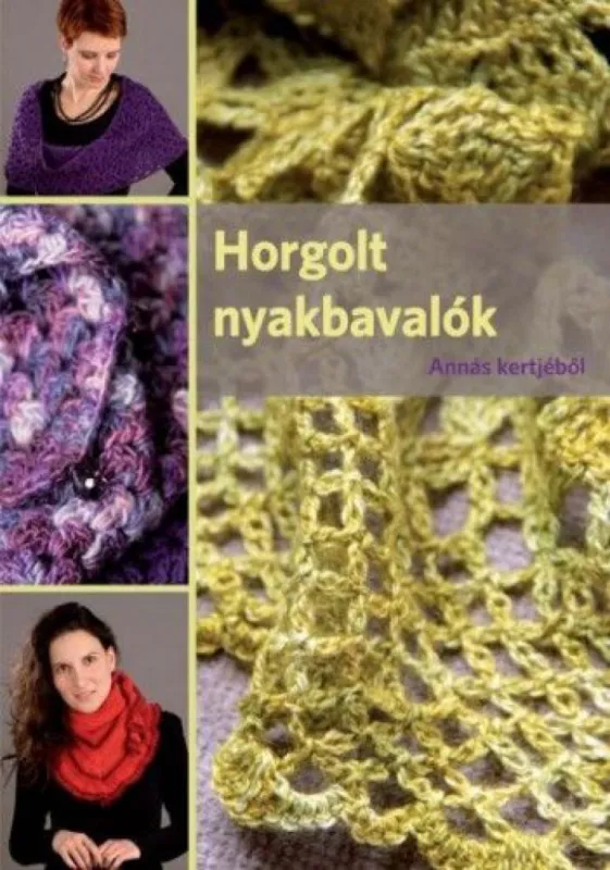 Horgolt nyakbavalók Annás kertjéből Vásárlói kedvenc