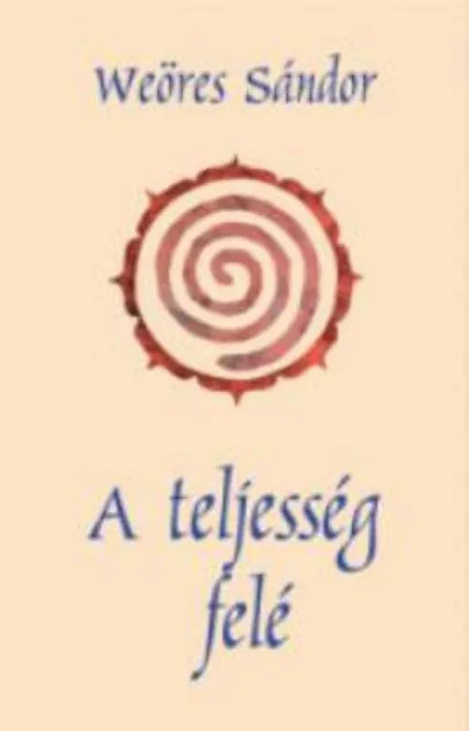 A teljesség felé Rendeld meg most