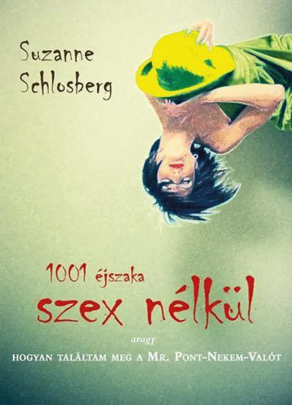 Kedvezmény 1001 éjszaka szex nélkül - Avagy hogyan találtam meg a Mr. Pont-Nekem-Valót