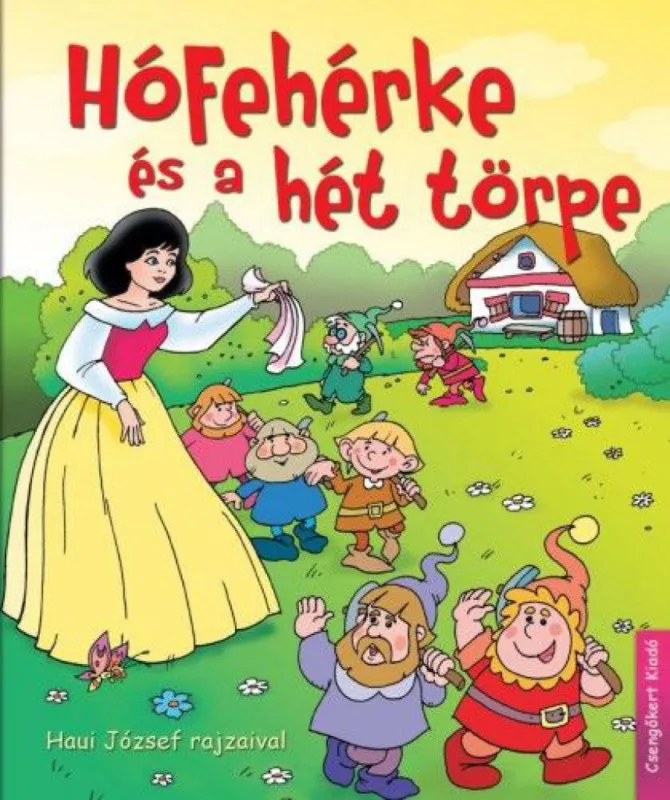 Hófehérke és a hét törpe - Haui József rajzaival - Első képes lapozóm Alacsony ár
