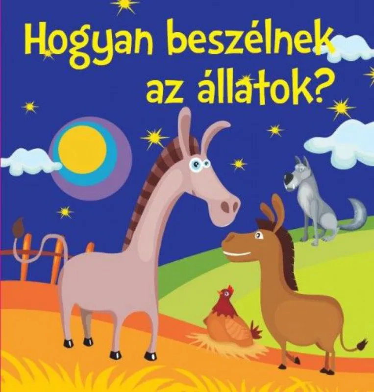 Ajánlat Hogyan beszélnek az állatok? - Mondókák kicsiknek - Színes szivacskönyv