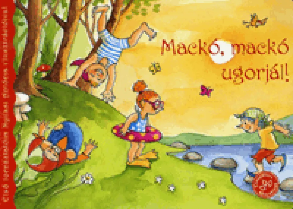 Mackó, mackó ugorjál!-Első tornáztatóim Nyilasi Antónia illusztrációival Újdonság