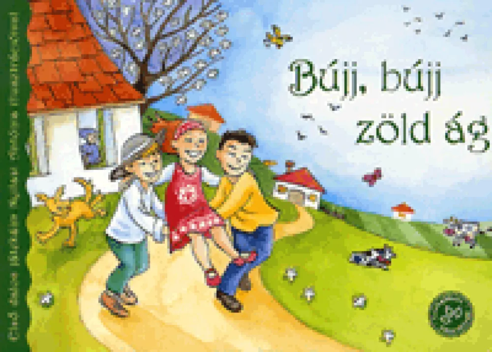 Bújj, bújj zöldág-Első dalos játékaim Nyilasi Antónia illusztrációival Olcsó