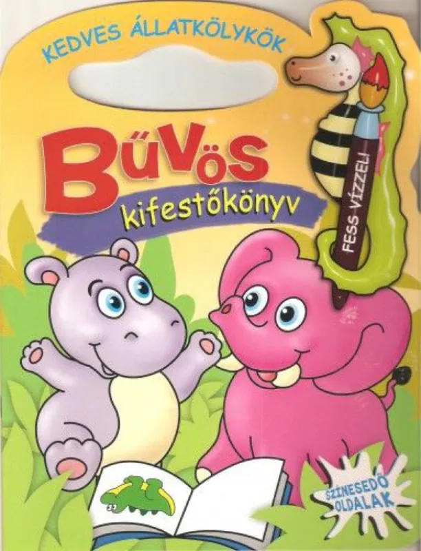Kedves állatkölykök - Bűvös kifestőkönyv - Színesedő oldalak Azonnali szállítás