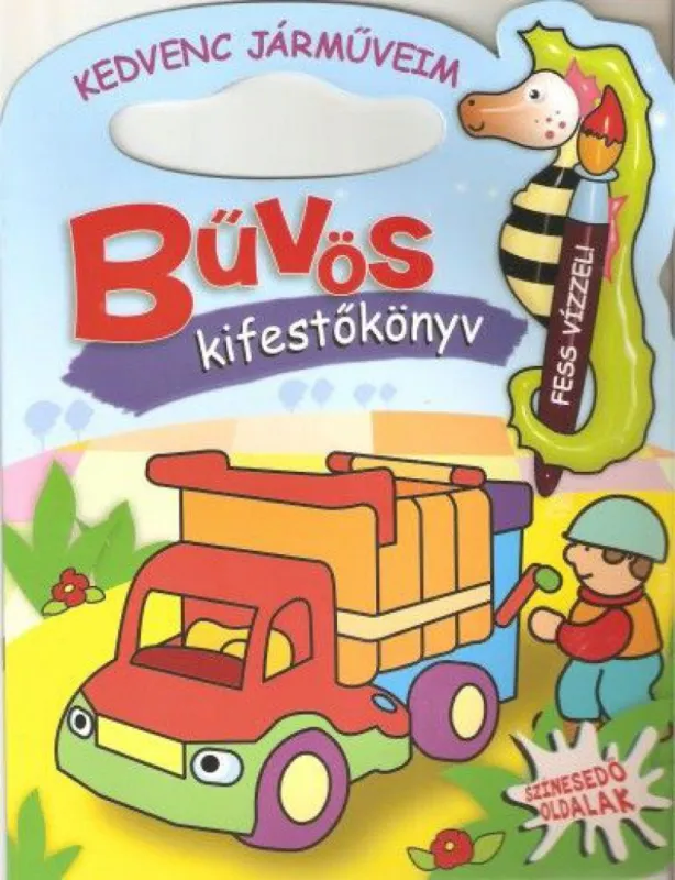 Kedvenc járműveim - Bűvös kifestőkönyv Végkiárusítás