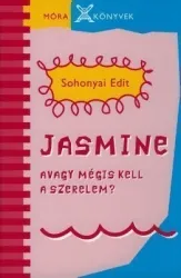 Jasmine, avagy mégis kell a szerelem? Azonnal elérhető