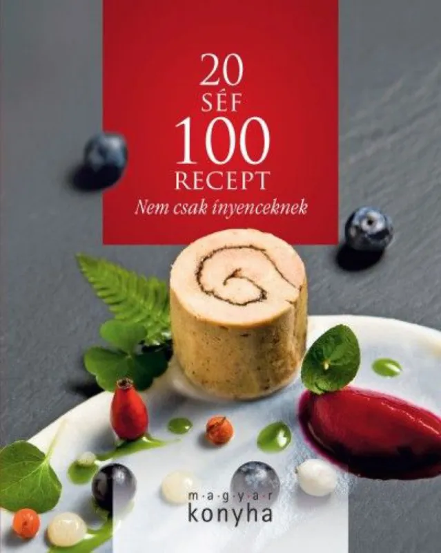 20 séf 100 recept - Nem csak ínyencekenek Kiárusítás