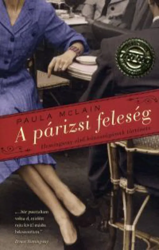 Szuper ajánlat A párizsi feleség - Hemingway első házasságának története