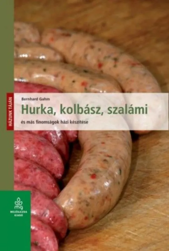 Hurka, kolbász, szalámi és más finomságok házi készítése Vedd meg most