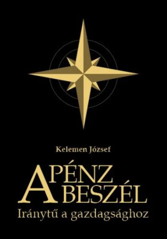Akció A pénz beszél - iránytű a gazdagsághoz