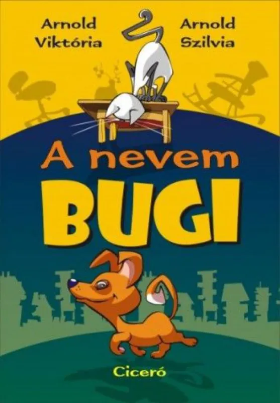 Gyors kiszállítás A nevem Bugi