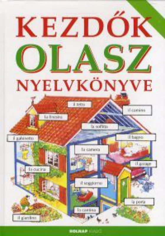 Azonnali szállítás Kezdők olasz nyelvkönyve