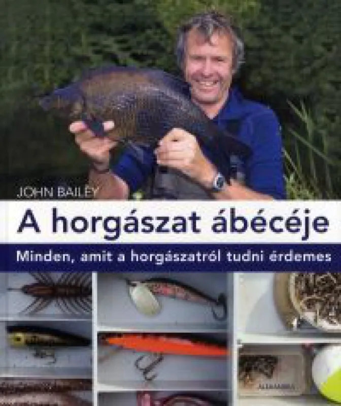 Akciós ár A horgászat ábécéje