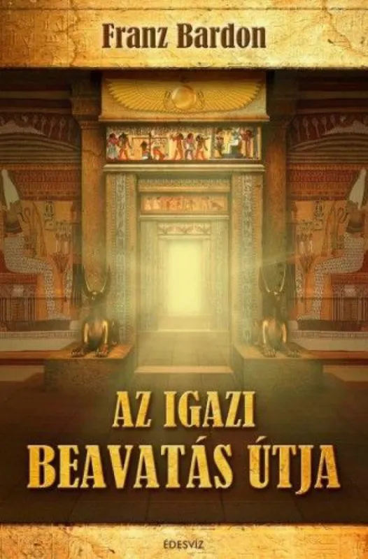 Az igazi beavatás útja - Tízszintes tanfolyam - Elmélet és gyakorlat Különleges ajánlat