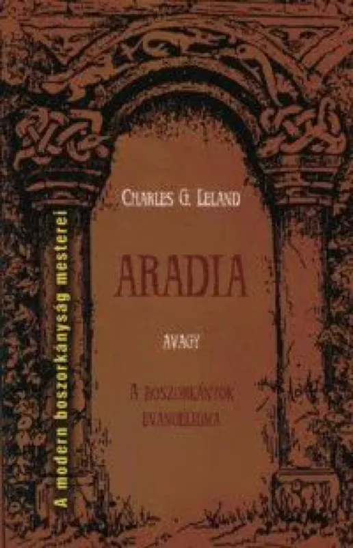 Aradia, avagy A boszorkányok evangéliuma Akció