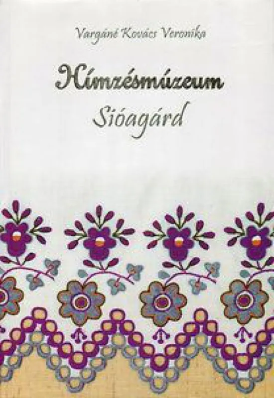 Hímzésmúzeum Csak ma