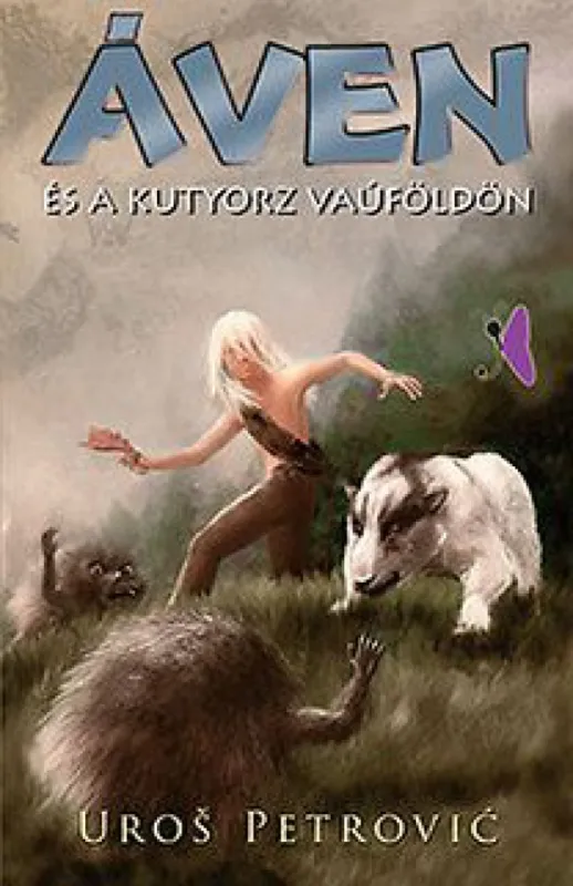 Azonnali szállítás Áven és a kutyorz Vaúföldön