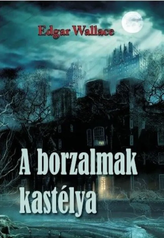 A borzalmak kastélya Legkelendőbb