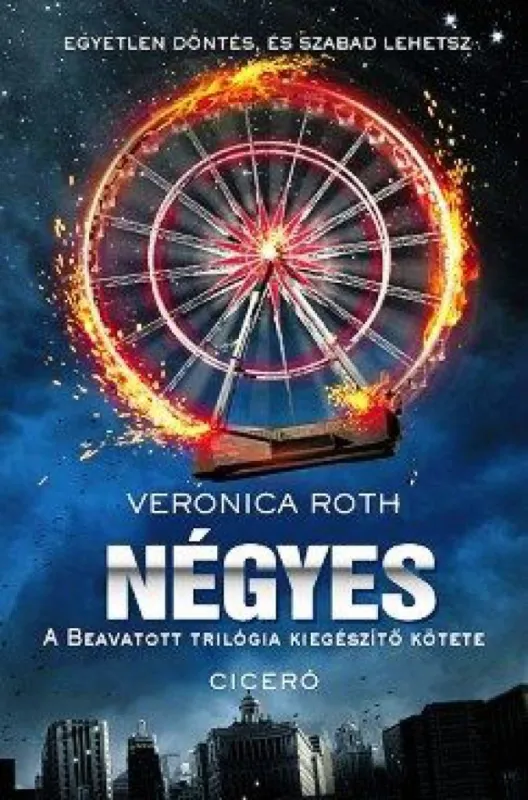 Négyes - A beavatott trilógia kiegészítő kötete Legkelendőbb