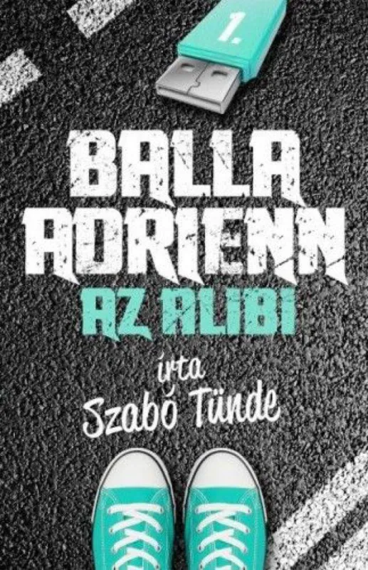Az alibi - Balla Adrienn 1. Szuper ajánlat