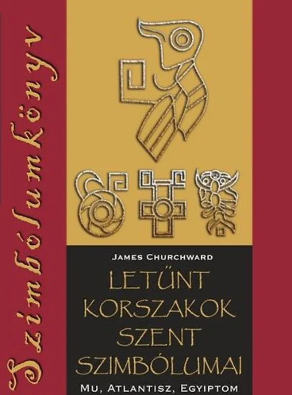 Letűnt korszakok szent szimbólumai - Mu, Atlantisz, Egyiptom Kiárusítás