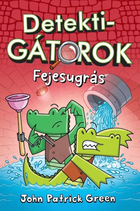 DetektiGátorok 2. - Fejesugrás - John Patrick Green Legnépszerűbb