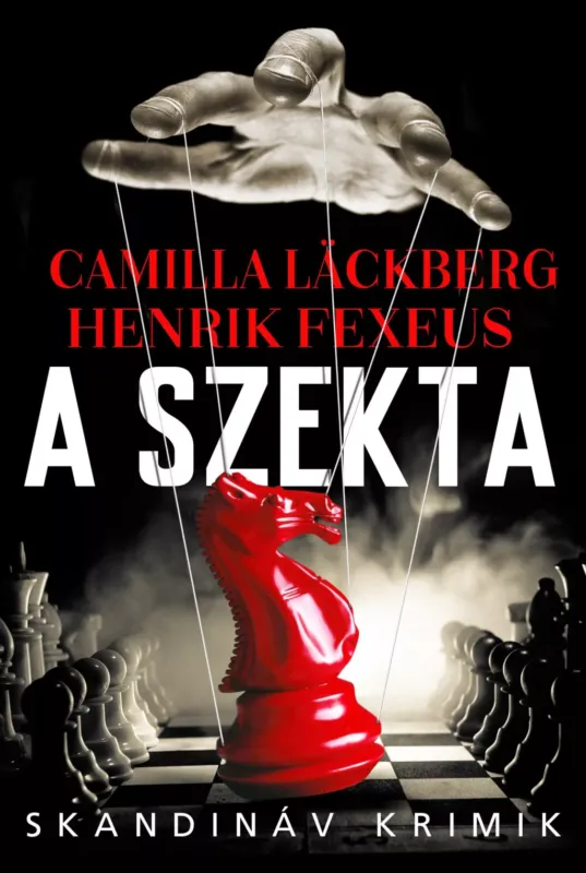 A szekta - Skandináv krimik - Camilla Lackberg Kihagyhatatlan ajánlat