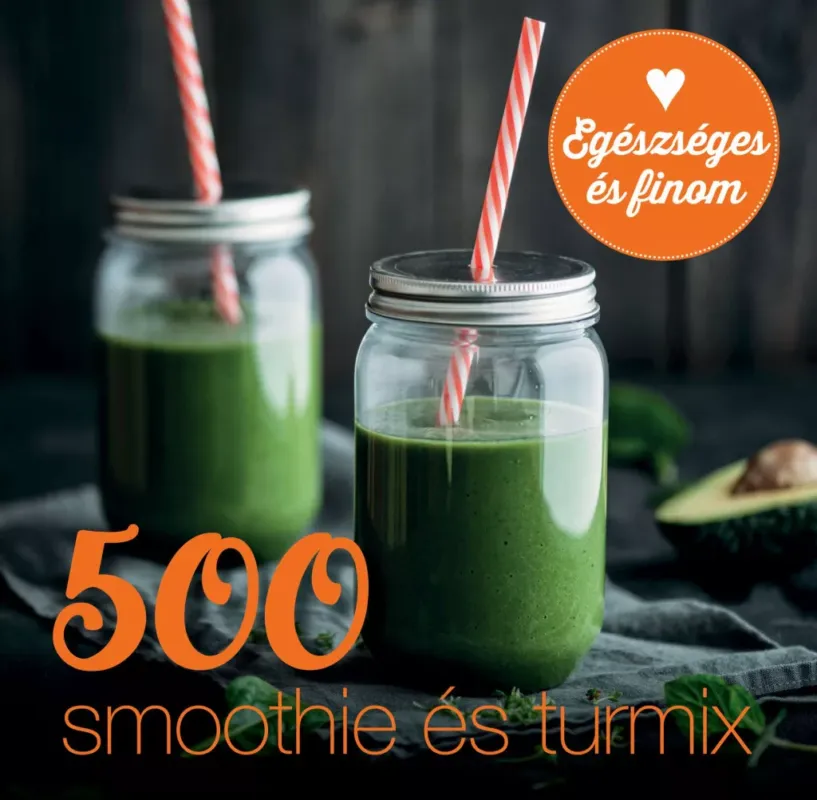 Szuper ajánlat 500 smoothie és turmix - Carol Beckerman