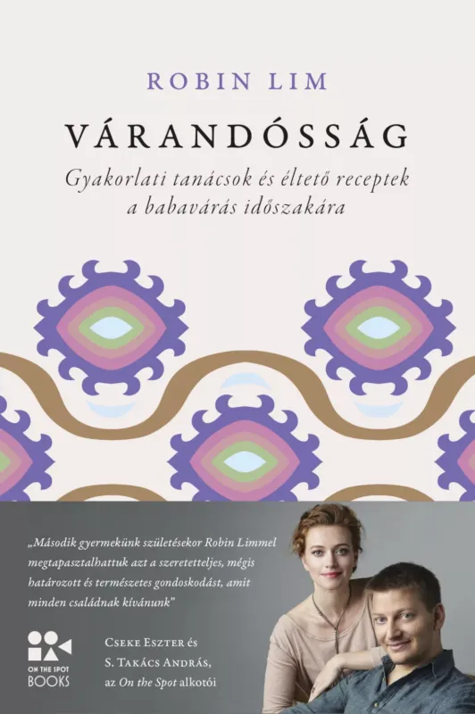 Prémium Várandósság - Gyakorlati tanácsok és éltető receptek a babavárás időszakára - Robin Lim
