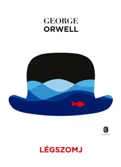 Újdonság Légszomj (Új kiadás) - George Orwell