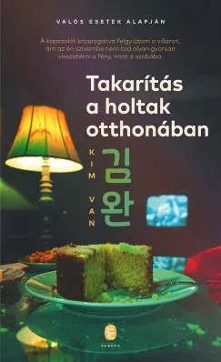 Takarítás a holtak otthonában - Kim Van Biztonságos fizetés