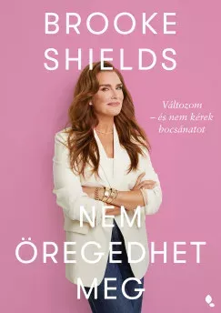 Expressz kézbesítés Brooke Shields nem öregedhet meg - Brooke Shields