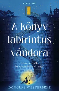 Kiárusítás A könyvlabirintus vándora - Douglas Westerbeke