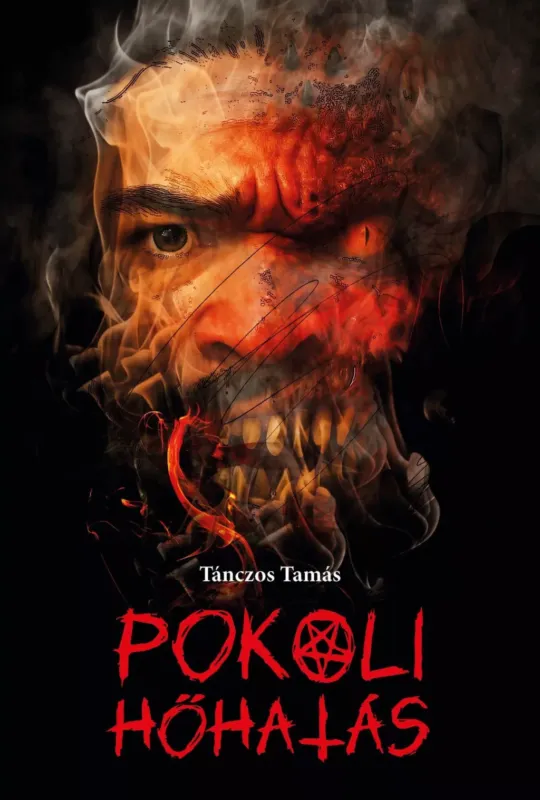 Pokoli hőhatás - Tánczos Tamás Legkelendőbb