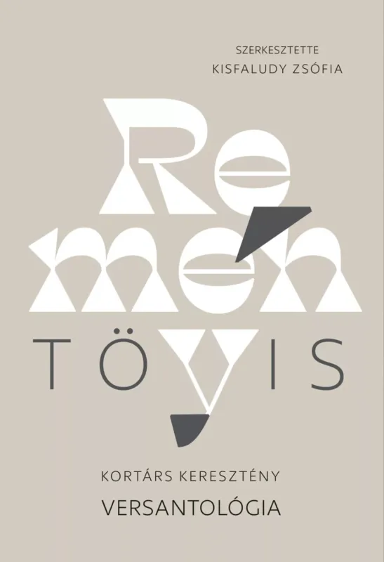 Kedvezmény Reménytövis - Kortárs keresztény versantológia