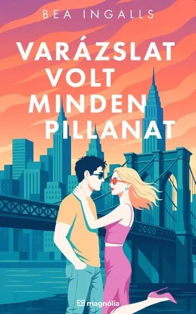 Varázslat volt minden pillanat (éldekorált) - Bea Ingalls Szuper akció