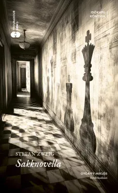 Utolsó esély Sakknovella - Stefan Zweig