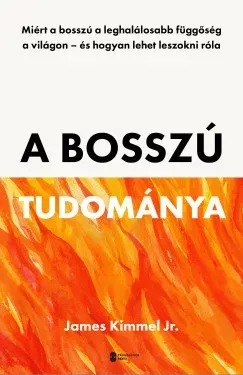 A bosszú tudománya - James Kimmel Jr Vedd meg most
