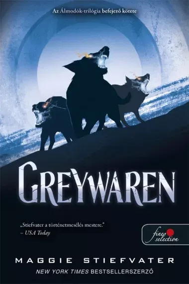 Szezonális akció Greywaren - Álmodók-trilógia 3. - Maggie Stiefvater