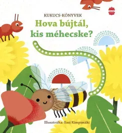 Hova bújtál, kis méhecske? - Sam Taplin Végkiárusítás
