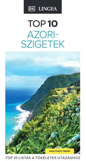 Azori-szigetek - TOP 10 - Joana Taborda - Lucy Bryson Vásárlói kedvenc