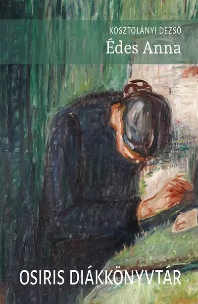 Édes Anna (Új kiadás) - Kosztolányi Dezső Gyors kiszállítás