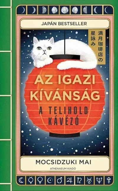 Az igazi kívánság - A Telihold kávézó - Mocsidzuki Mai Exkluzív ajánlat