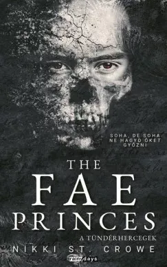 The Fae Princes - A Tündérhercegek - Nikki St. Crowe Exkluzív ajánlat