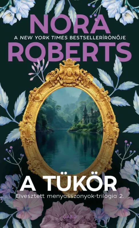 Újdonság A tükör - Nora Roberts