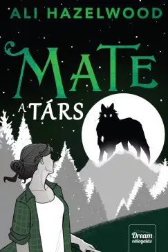 Mate - A társ - Ali Hazelwood Gyors kiszállítás